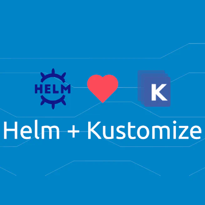 3 ways to customize Helm charts with Kustomize - Kubernetes